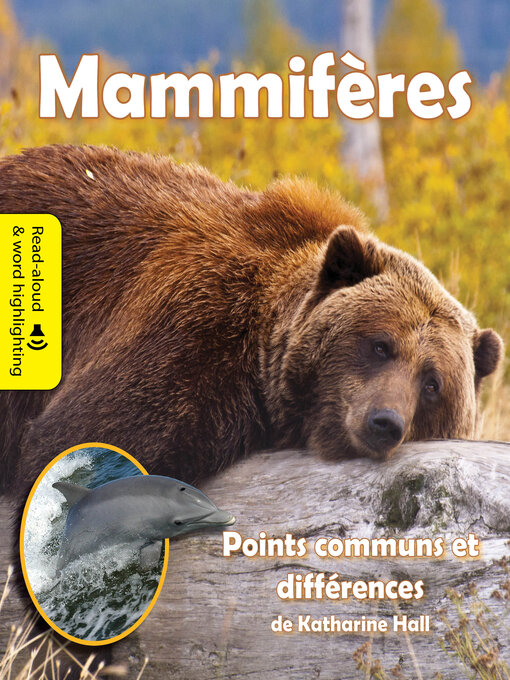 Title details for Mammifères: Points communs et différences (Mammals: A Compare and Contrast Book) by Katharine Hall - Available